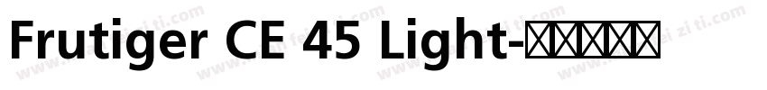 Frutiger CE 45 Light字体转换